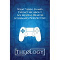 What Video Games Taught Me About My Mental Health: A Layman's Perspective