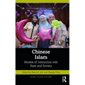 Chinese Islam: Models of Interaction with State and Society