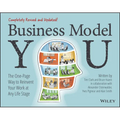Business Model You: The One-Page Way to Reinvent Your Work at Any Life Stage