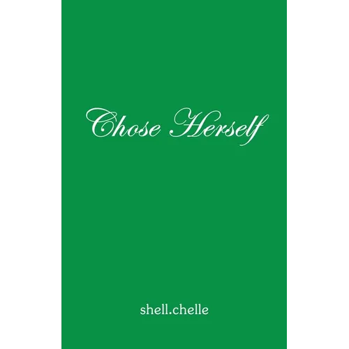 Chose Herself