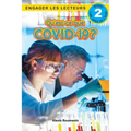 Qu'est-ce que le COVID-19? Niveau de lecture 2 (Cycle 2)