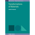 Transformations of Materials