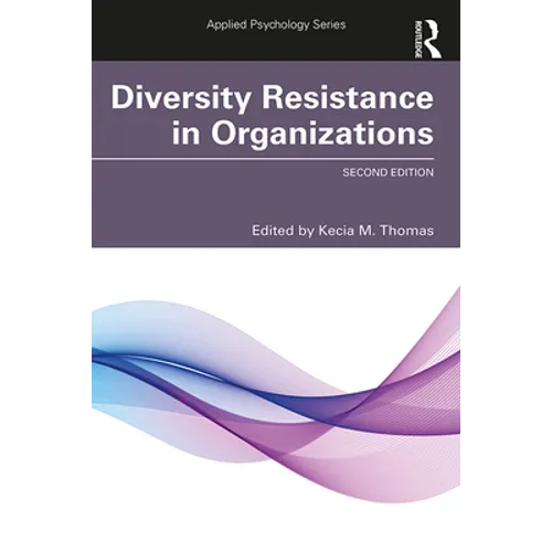 Diversity Resistance in Organizations