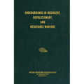 Undergrounds in Insurgent, Revolutionary, and Resistance Warfare