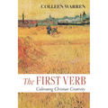 The First Verb: Cultivating Christian Creativity