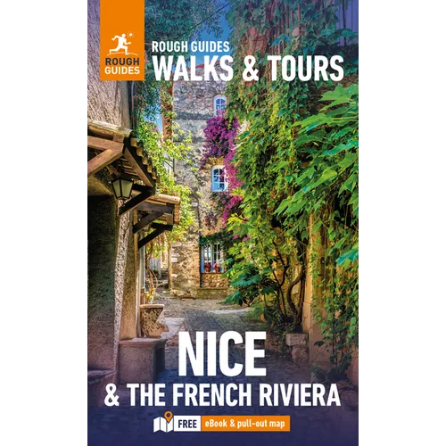 Rough Guides Walks and Tours Nice and the French Riviera: Travel Guide with eBook