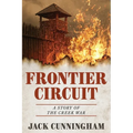 Frontier Circuit: A Story of the Creek War
