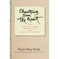 Chanting from the Heart Vol I: Sutras and Chants for Recitation from the Plum Village Community