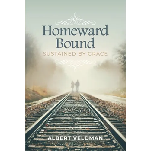 Homeward Bound: Sustained By Grace