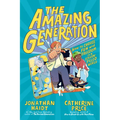 The Amazing Generation: Your Guide to Fun and Freedom in a Screen-Filled World
