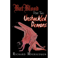 Bat Blood - Part Two: Unshackled Demons