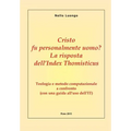 Cristo fu personalmente uomo? La risposta dell'Index Thomisticus