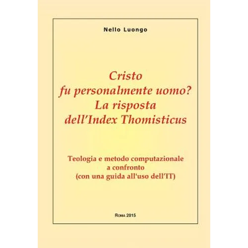 Cristo fu personalmente uomo? La risposta dell'Index Thomisticus