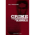 Crime & Punishment in Hawaii: A Grant Kingsley Novel