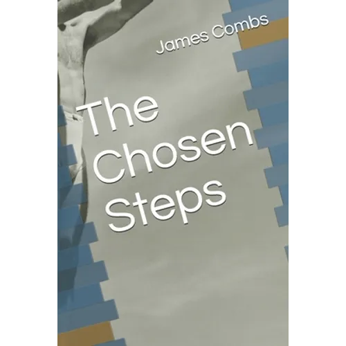 The Chosen Steps