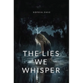 The Lies We Whisper