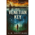 The Venetian Key: An Archaeological Thriller