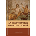 La prostitution dans l'Antiquité