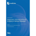Diagnostic and Interventional Imaging in Various Diseases
