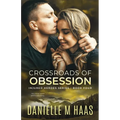 Crossroads of Obsession: An Enemies to Lovers Romantic Suspense/ Action & Adventure Romance