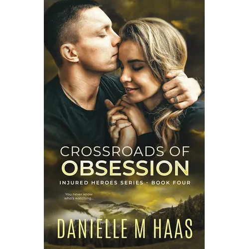 Crossroads of Obsession: An Enemies to Lovers Romantic Suspense/ Action & Adventure Romance