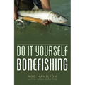 Do It Yourself Bonefishing