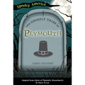 The Ghostly Tales of Plymouth