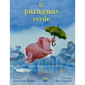 El Paraguas Verde: (Spanish Edition)