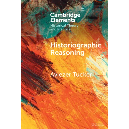 Historiographic Reasoning