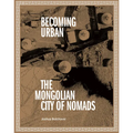 Becoming Urban: City of Nomads