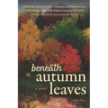 Beneath Autumn Leaves