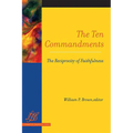 The Ten Commandments: The Reciprocity of Faithfulness