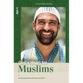 God's Heart for Muslims: Embracing Muslims with the Love of Christ