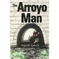 The Arroyo Man