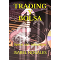 Trading y Bolsa: Gana dinero operando en Bolsa