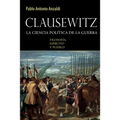 Clausewitz: la ciencia política de la guerra: filosofía, ejército y pueblo
