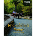 Mr. Rockefeller's Roads: The Story Behind Acadia's Carriage Roads