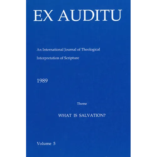 Ex Auditu - Volume 05: An International Journal for the Theological Interpretation of Scripture