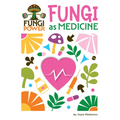 Fungi as Medicine