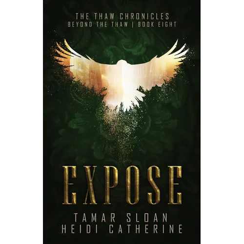 Expose: Beyond the Thaw