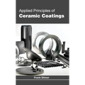 Applied Principles of Ceramic Coatings