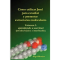 Cmo Utilizar Jmol Para Estudiar y Presentar Estructuras Moleculares (Vol. 1)