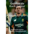 Quinton de Kock Colour: South African Cricketer