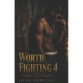 Worth Fighting4
