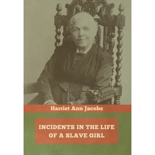 Incidents in the Life of a Slave Girl