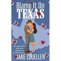 Blame It On Texas