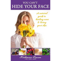 You Can't Hide Your Face: A Natural Guide to Healing Acne and Loving Your Skin