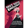 Not Good Enough?: Vocal Shame Among Finnish Classical Singers
