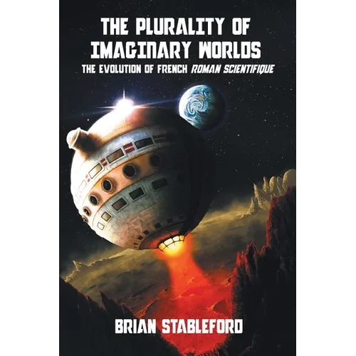 The Plurality of Imaginary Worlds: The Evolution of French Roman Scientifique