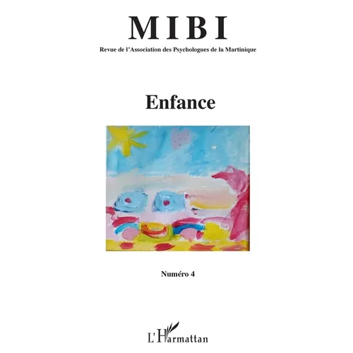 Enfance: Revue de l'Association des Psychologues de la Martinique MIBI n°4